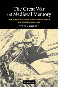 bokomslag The Great War and Medieval Memory