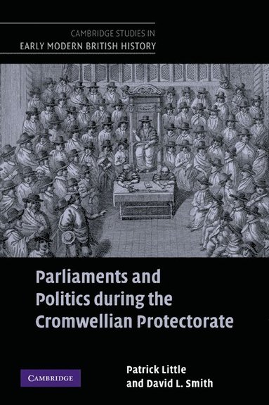 bokomslag Parliaments and Politics during the Cromwellian Protectorate