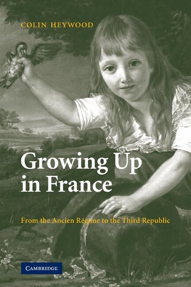 Colin Heywood - Growing Up in France, Häftad