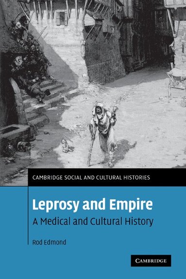 Rod Edmond - Leprosy and Empire, Häftad