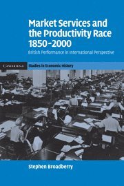 bokomslag Market Services and the Productivity Race, 1850-2000