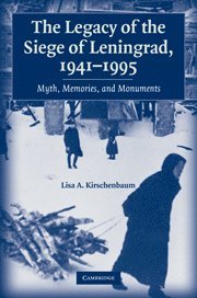 Legacy of the Siege of Leningrad, 1941–1995