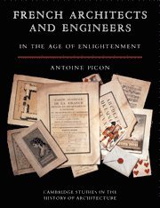 Antoine Picon, Picon Antoine - French Architects and Engineers in the Age of Enlightenment, Häftad