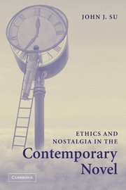 bokomslag Ethics and Nostalgia in the Contemporary Novel