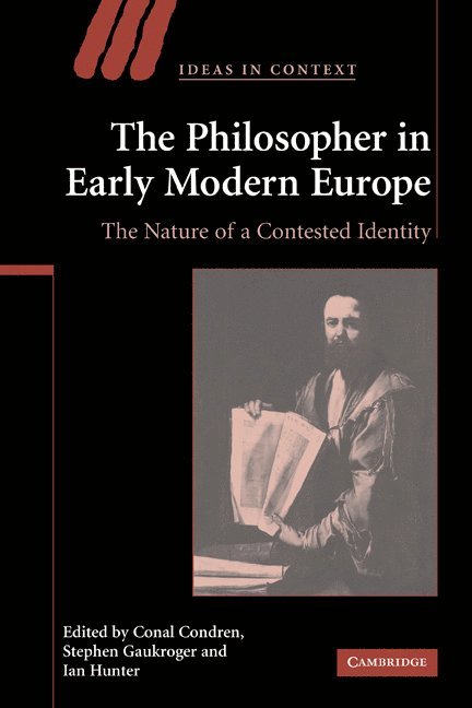 The Philosopher in Early Modern Europe 1