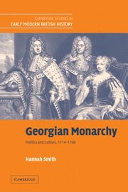 Hannah Smith, Hannah (University of Hull) Smith, Smith Hannah - Georgian Monarchy, Häftad