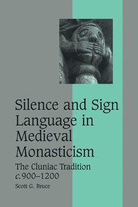 bokomslag Silence and Sign Language in Medieval Monasticism