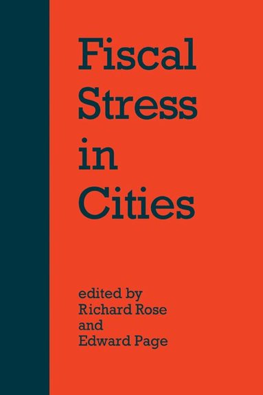 Richard Rose, Edward C. Page - Fiscal Stress in Cities, Häftad