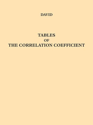 bokomslag Tables of the Ordinates and Probability Integral of the Distribution of the Correlation Coefficient in Small Samples