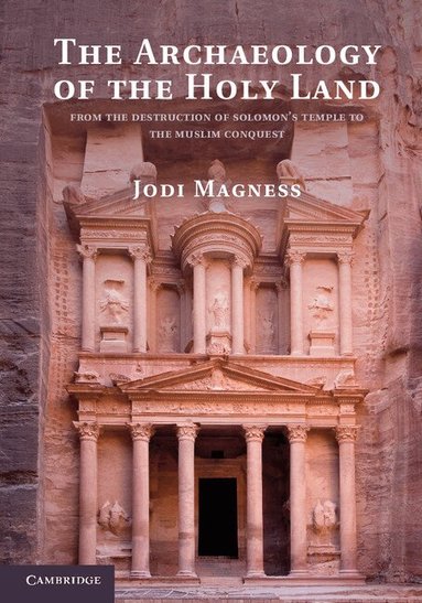 Jodi Magness - The Archaeology of the Holy Land, Häftad