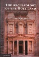 The Archaeology of the Holy Land 1
