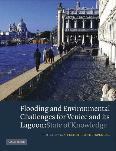 C. A. Fletcher, T. Spencer - Flooding and Environmental Challenges for Venice and its Lagoon, Häftad