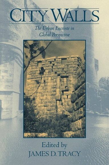 James D. Tracy - City Walls, Häftad