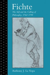 bokomslag Fichte: The Self and the Calling of Philosophy, 1762-1799