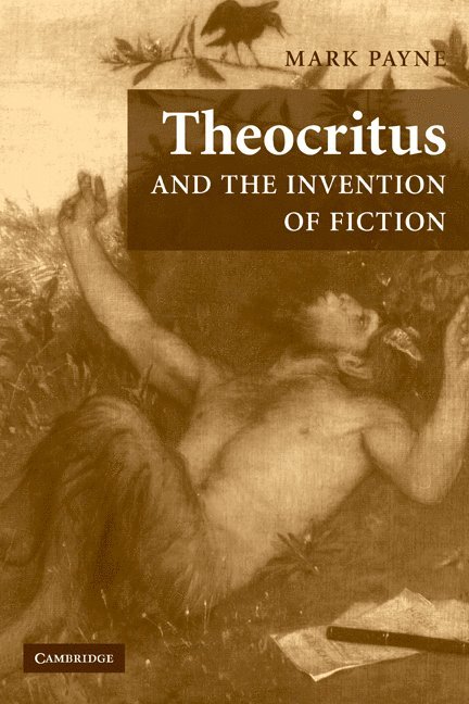 Theocritus and the Invention of Fiction 1