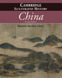 bokomslag The Cambridge Illustrated History of China