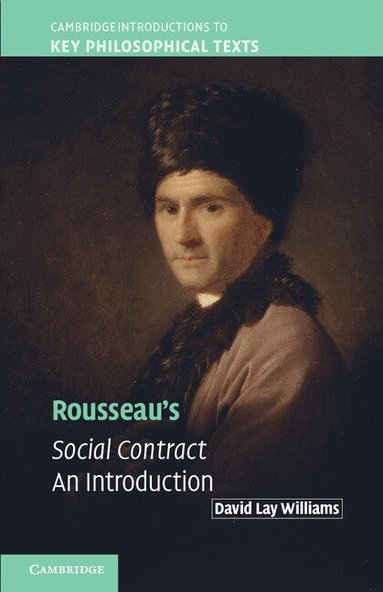 David Lay Williams - Rousseau's Social Contract, Häftad