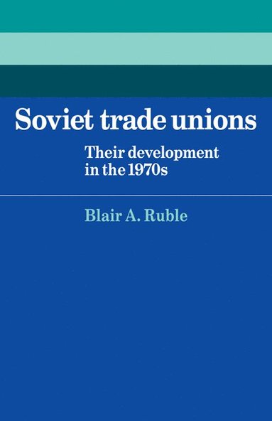 bokomslag Soviet Trade Unions