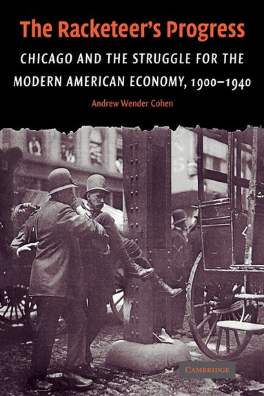 Andrew Wender Cohen - The Racketeer's Progress, Häftad
