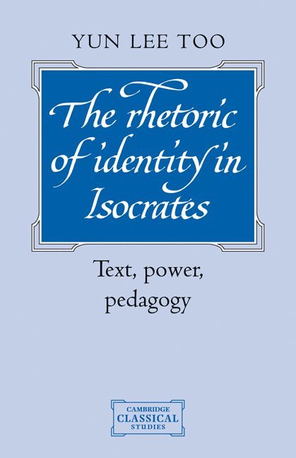 The Rhetoric of Identity in Isocrates 1