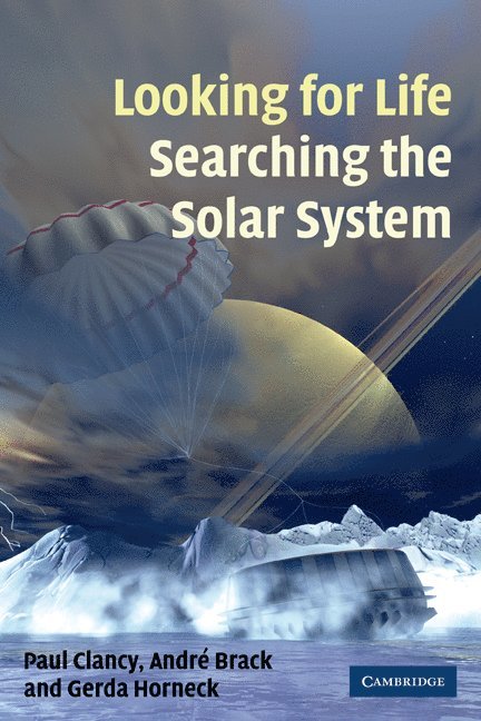 Looking for Life, Searching the Solar System 1