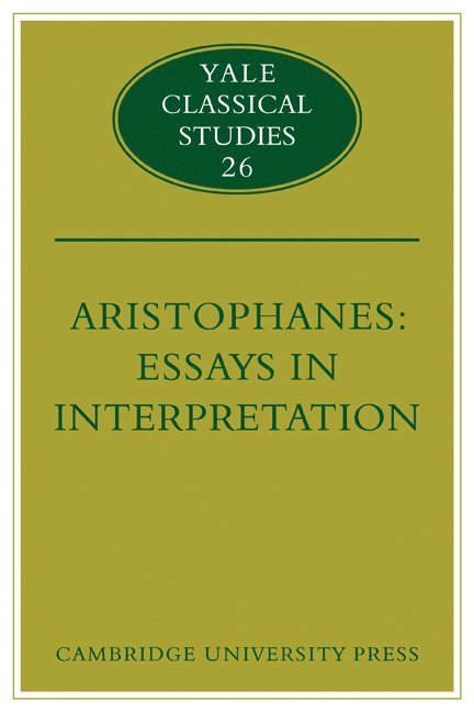 Aristophanes: Essays in Interpretation 1