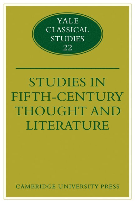Studies in Fifth Century Thought and Literature