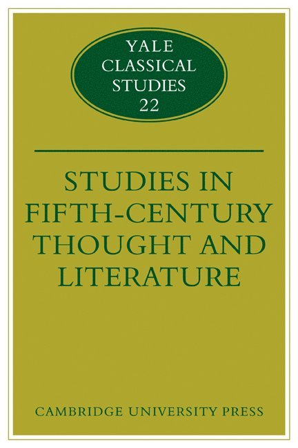 Studies in Fifth Century Thought and Literature 1