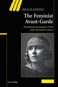 bokomslag The Feminist Avant-Garde