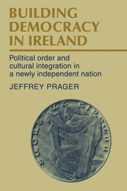Jeffrey Prager - Building Democracy in Ireland, Häftad