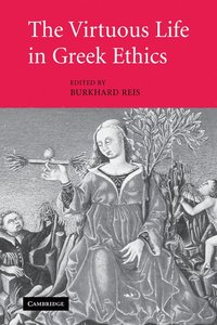 bokomslag Virtuous Life in Greek Ethics