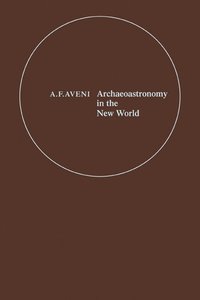 bokomslag Archaeoastronomy in the New World