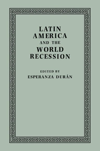 bokomslag Latin America and the World Recession