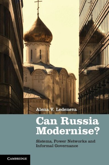 Alena V. Ledeneva - Can Russia Modernise?, Häftad