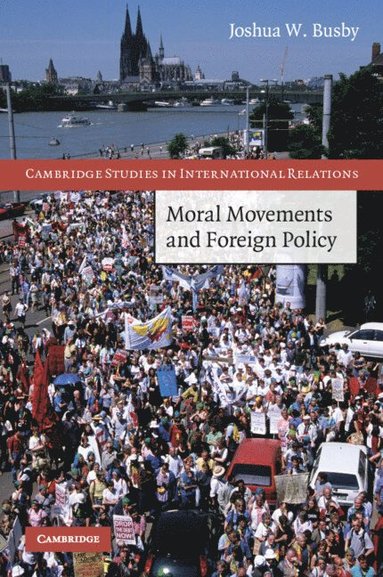 bokomslag Moral Movements and Foreign Policy