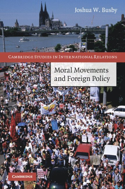 Moral Movements and Foreign Policy 1