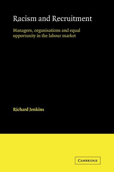 Richard Jenkins - Racism and Recruitment, Häftad
