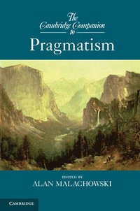 bokomslag The Cambridge Companion to Pragmatism