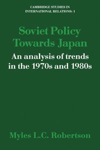 bokomslag Soviet Policy Towards Japan