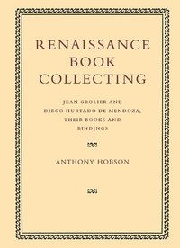 bokomslag Renaissance Book Collecting