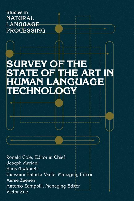 Survey of the State of the Art in Human Language Technology 1