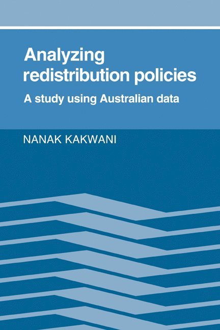 Nanak Kakwani, Kakwani Nanak - Analyzing Redistribution Policies, Häftad