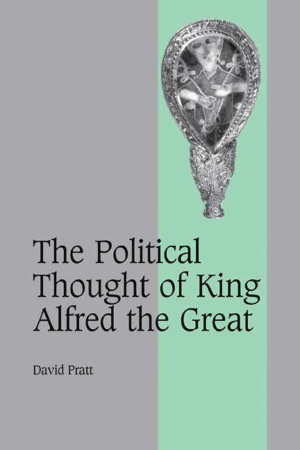 The Political Thought of King Alfred the Great 1