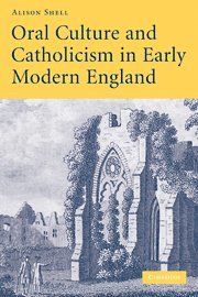 bokomslag Oral Culture and Catholicism in Early Modern England