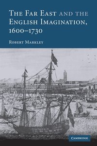 bokomslag The Far East and the English Imagination, 1600-1730