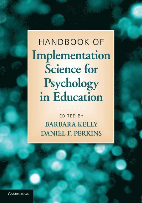 Handbook of Implementation Science for Psychology in Education 1