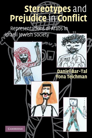 Daniel Bar-Tal, Yona Teichman - Stereotypes and Prejudice in Conflict, Häftad