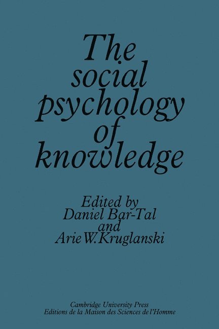 The Social Psychology of Knowledge 1