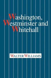 bokomslag Washington, Westminster and Whitehall