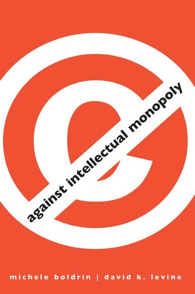 bokomslag Against Intellectual Monopoly